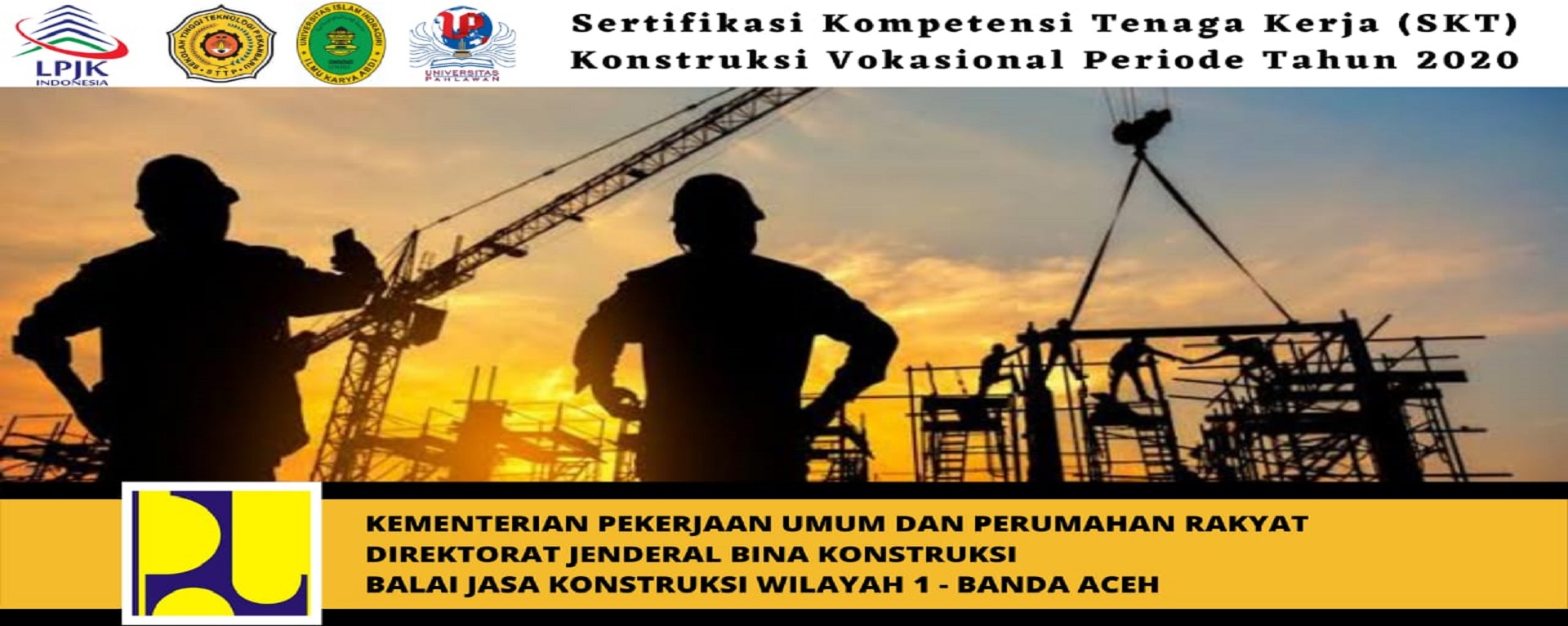 Sertifikasi Kompetensi Tenaga Kerja Konstruksi Vokasional Periode Tahun 2020